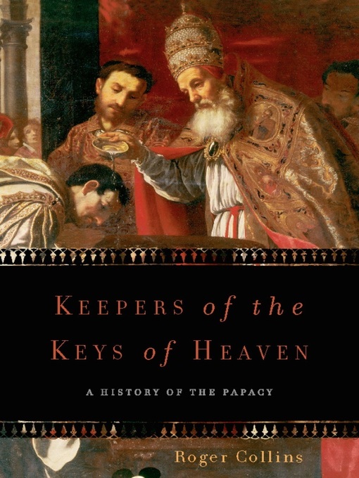 Title details for Keepers of the Keys of Heaven by Roger Collins - Available